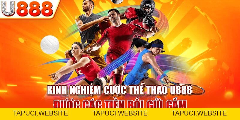 Thể Thao U888 | Sân Chơi Cá Cược Hàng Đầu Của Bet Thủ Châu Á