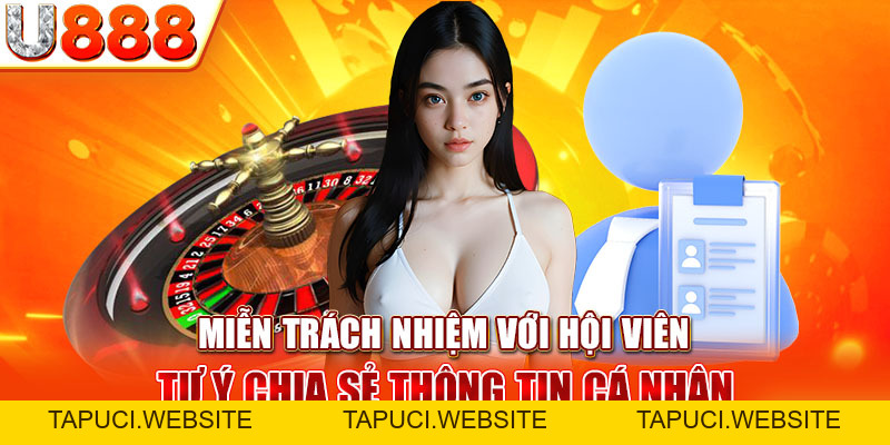 Miễn Trừ Trách Nhiệm U888 - Thông Tin Quan Trọng Cần Hiểu Rõ