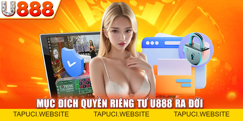 Cập Nhật Chính Sách Quyền Riêng Tư U888 Mới Nhất 2026