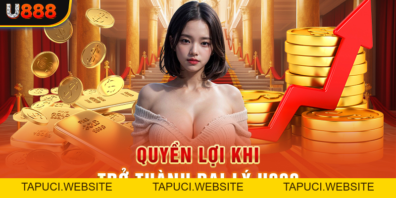 Trở Thành Đại Lý U888 - Cơ Hội Nhận Kiếm Tiền Tỷ Mỗi Tháng