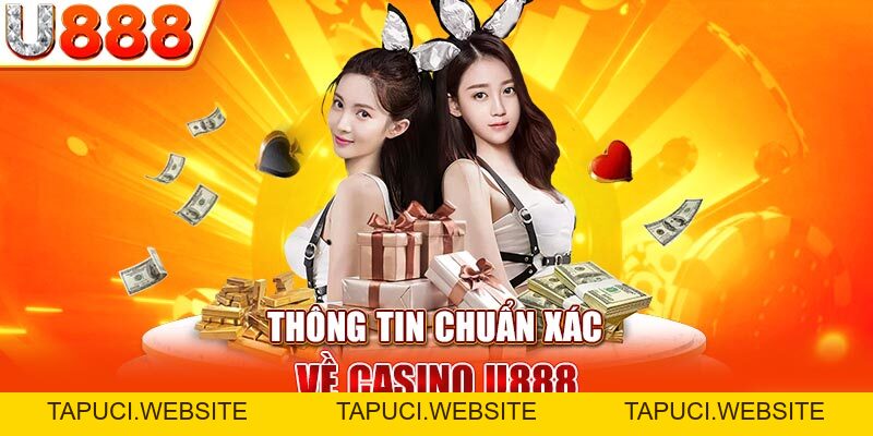Casino U888 | Tham Gia Cực Dễ Cơ Hội Vàng Làng Tỷ Phú