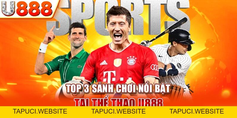 Thể Thao U888 | Sân Chơi Cá Cược Hàng Đầu Của Bet Thủ Châu Á