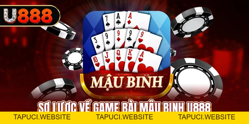 Game Bài Mậu Binh | Hướng Dẫn Tường Tận Cách Chơi Tại U888