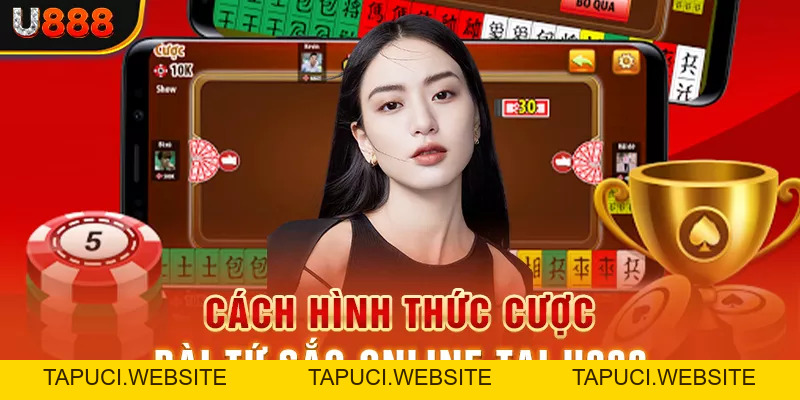 Bài Tứ Sắc Online | Cách Chơi Tại Nhà Cái Đổi Thưởng U888